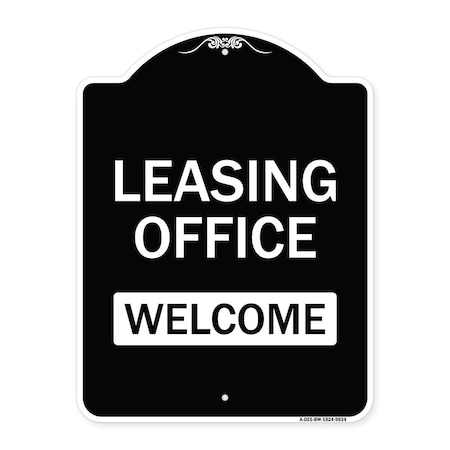 Signmission Designer Series-Leasing Office Welcome Black & White Heavy-Gauge Aluminum, 24" x 18", BW-1824-9834 A-DES-BW-1824-9834